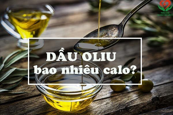 Dầu oliu bao nhiêu calo?