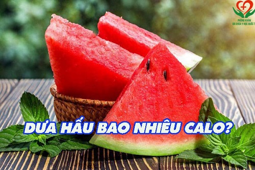 Dưa hấu bao nhiêu calo?