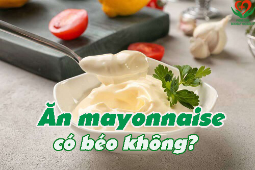 mayonnaise có béo không